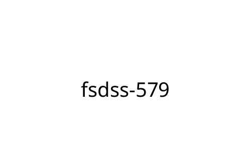 fsdss-579