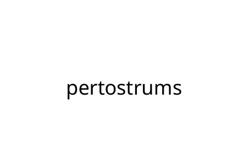 pertostrums